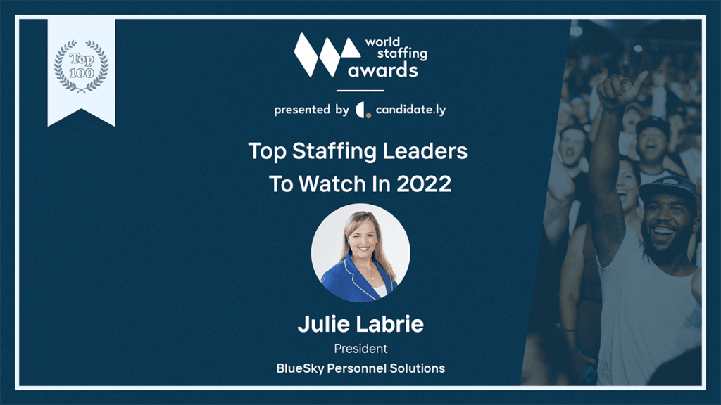 BlueSky Personnel Solutions World Staffing Awards has Named Julie